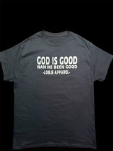 Load image into Gallery viewer, GOD is Good Tee
